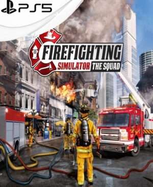 Firefighting Simulator - The Squad PS5